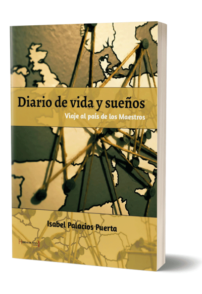 Autopublicación literaria. Editorial Hebras de Tinta. Diario de vida y sueños. Viaje al país de los Maestros.