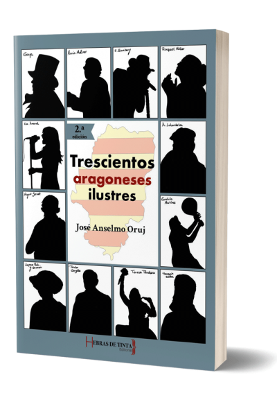Autopublicación literaria. Editorial Hebras de Tinta. Trescientos aragoneses ilustres.