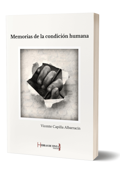 Autopublicación literaria. Editorial Hebras de Tinta. Memorias de la condición humana.