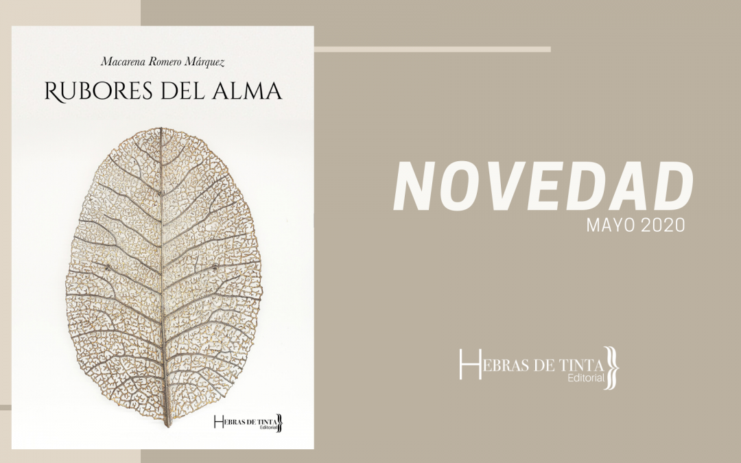RUBORES DEL ALMA, primer libro de relatos de Macarena Romero Márquez