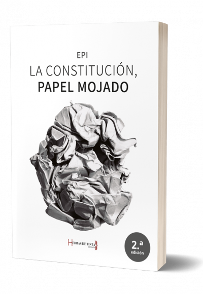 La Constitucion, papel mojado. Autopublicacion Hebras de Tinta
