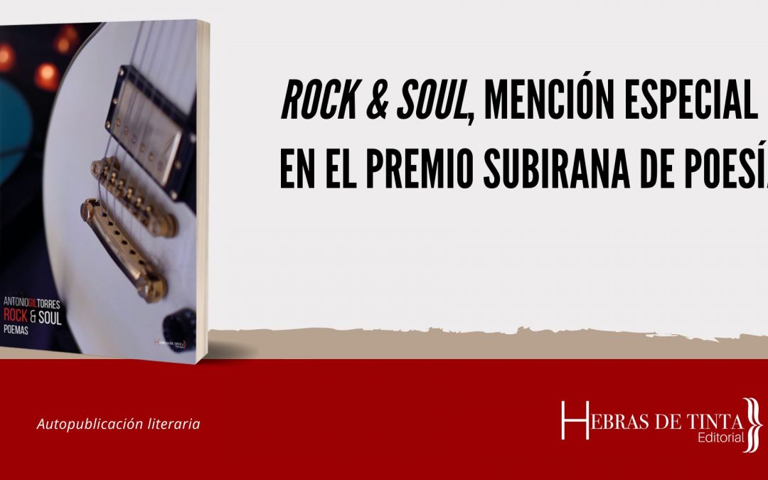 «Rock & Soul», editado por Hebras de Tinta, consigue una mención especial en el Premio Subirana de poesía