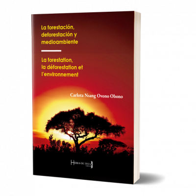 LA FORESTACIÓN, DEFORESTACIÓN Y MEDIO AMBIENTE